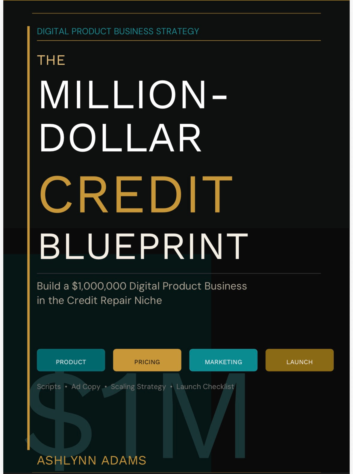 The Million Dollar Credit Blueprint